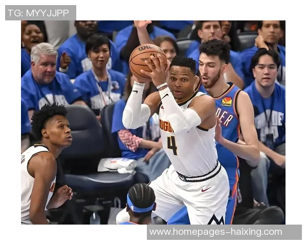 掘金2017赛季对决雷霆的精彩瞬间与战术分析